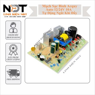 Mạch sạc acquy 12v 24v tự động ngắt dòng sạc max 10a linh kiện ndt