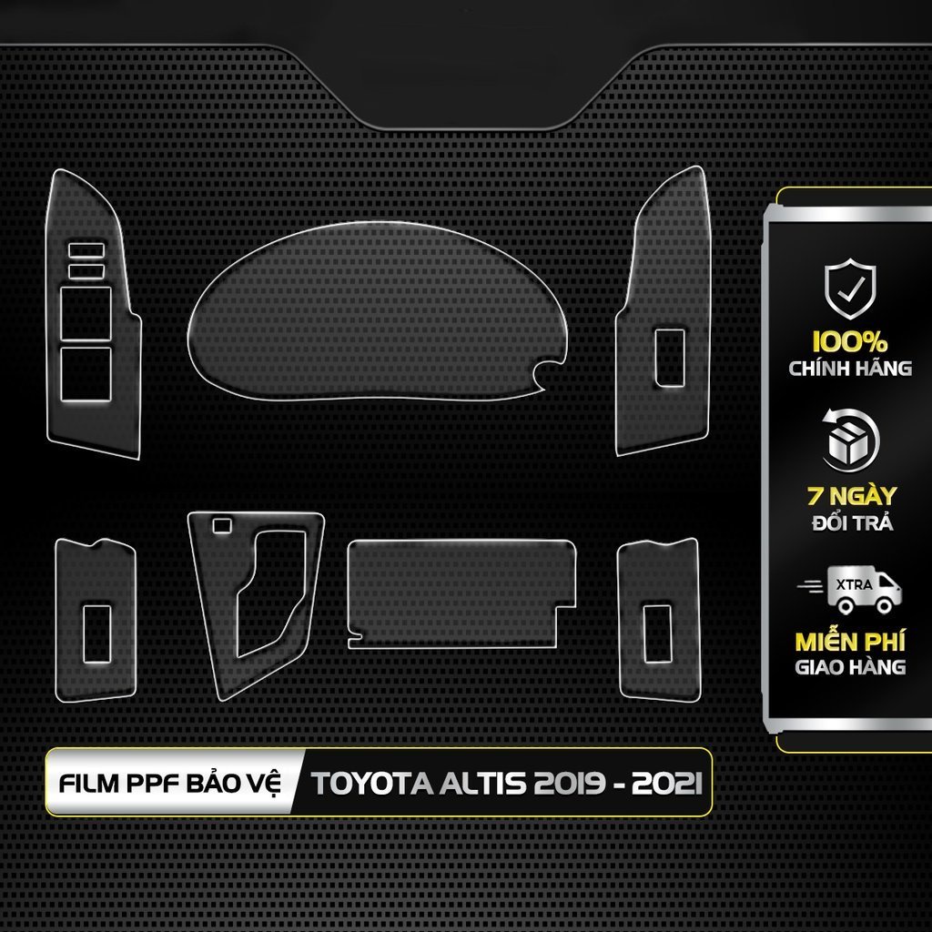 Bộ 4 chi tiết Film PPF trong suốt dán xe TOYOTA ALTIS 19-21 chống xước bảo vệ nội thất ô tô