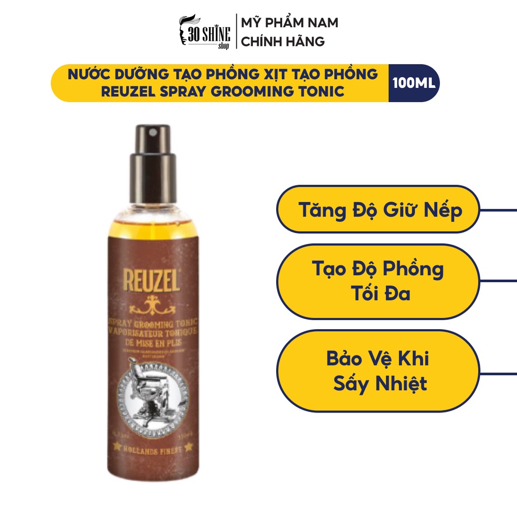 Nước dưỡng tạo phồng Xịt tạo phồng Reuzel Spray Grooming Tonic 30Shine phân phối chính hãng