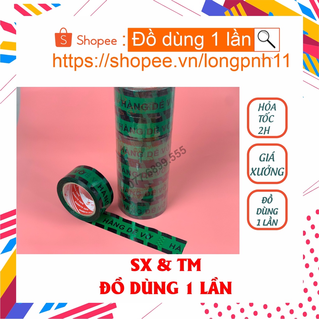 1 Cuộn Băng keo HÀNG DỄ VỠ rẻ nhất thị trường .