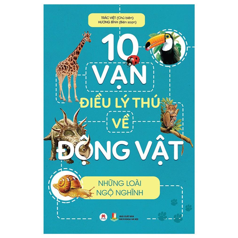 Sách - 10 Vạn Điều Lý Thú Về Động Vật - Những Loài Ngộ Nghĩnh  - Huy Hoàng Books