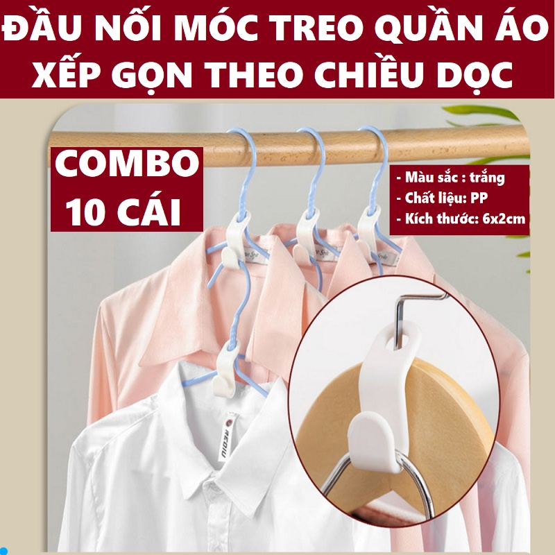 Hộp 10 đầu nối móc treo quần áo xếp gọn theo chiều dọc, thu gọn không gian tủ quần áo Thông Minh Đa Năng Tiện Dụng...
