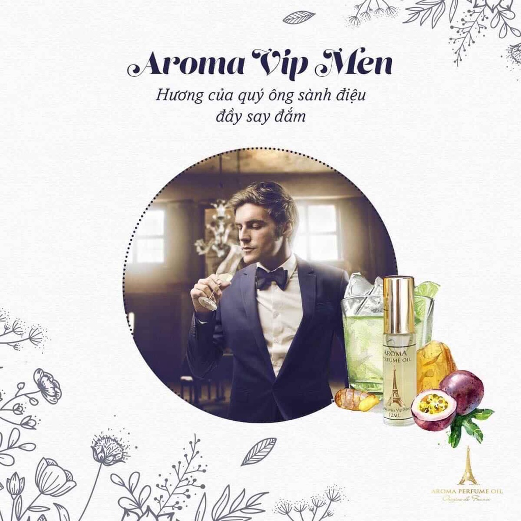 Nước Hoa Pháp Aroma Vip Men Cao Cấp Lịch Lãm Sang Trọng - 12ml