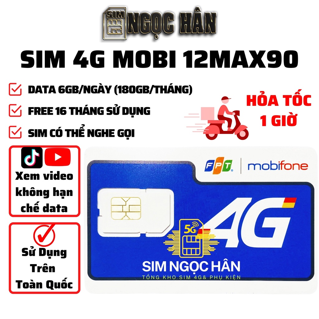Sim Mobifone Data 6Gb/ 5Gb/ 1Gb/Ngày - Gói 12MAX90N/ 12FD50/CS6N/ ED60 / MAX90 - Free 1/6/12/16 THÁNG - MAX BĂNG THÔNG