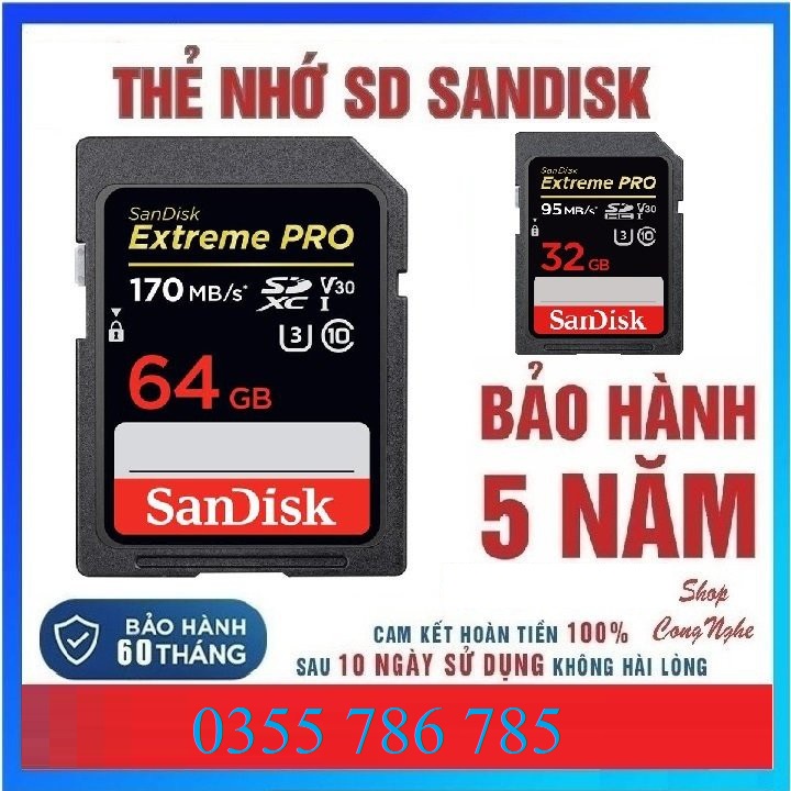 Thẻ nhớ SD Sandisk 32GB 64GB tốc độ cao 90 MB s - 170MB s