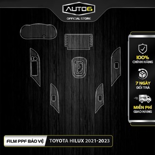 TOYOTA HILUX 2018- 2024: PPF dán Full bộ nội thất  - AUTO6 <Made in Việt Nam> chống xước, che phủ các vết xước cũ.
