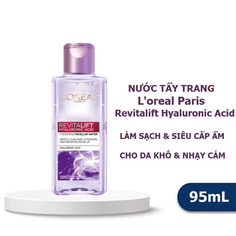 L'oreal Nước Tẩy Trang Làm Sạch Và Siêu Cấp Ẩm L'oreal Revitalift Hyaluronic Acid Hydrating Micellar Water 95Ml