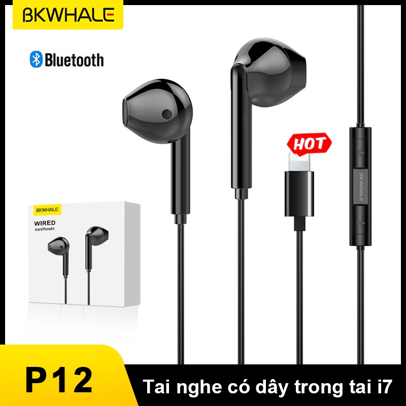 BKWHALE P12 Tai nghe in-ear có dây kèm micrô cho i7 i8 plus x 11 12 13 14 pro max (cần Bluetooth)