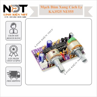 Mạch băm xung cách ly ka3525 ne555 linh kiện ndt
