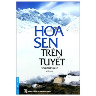 Sách hoa sen trên tuyết - nguyên phong - first news