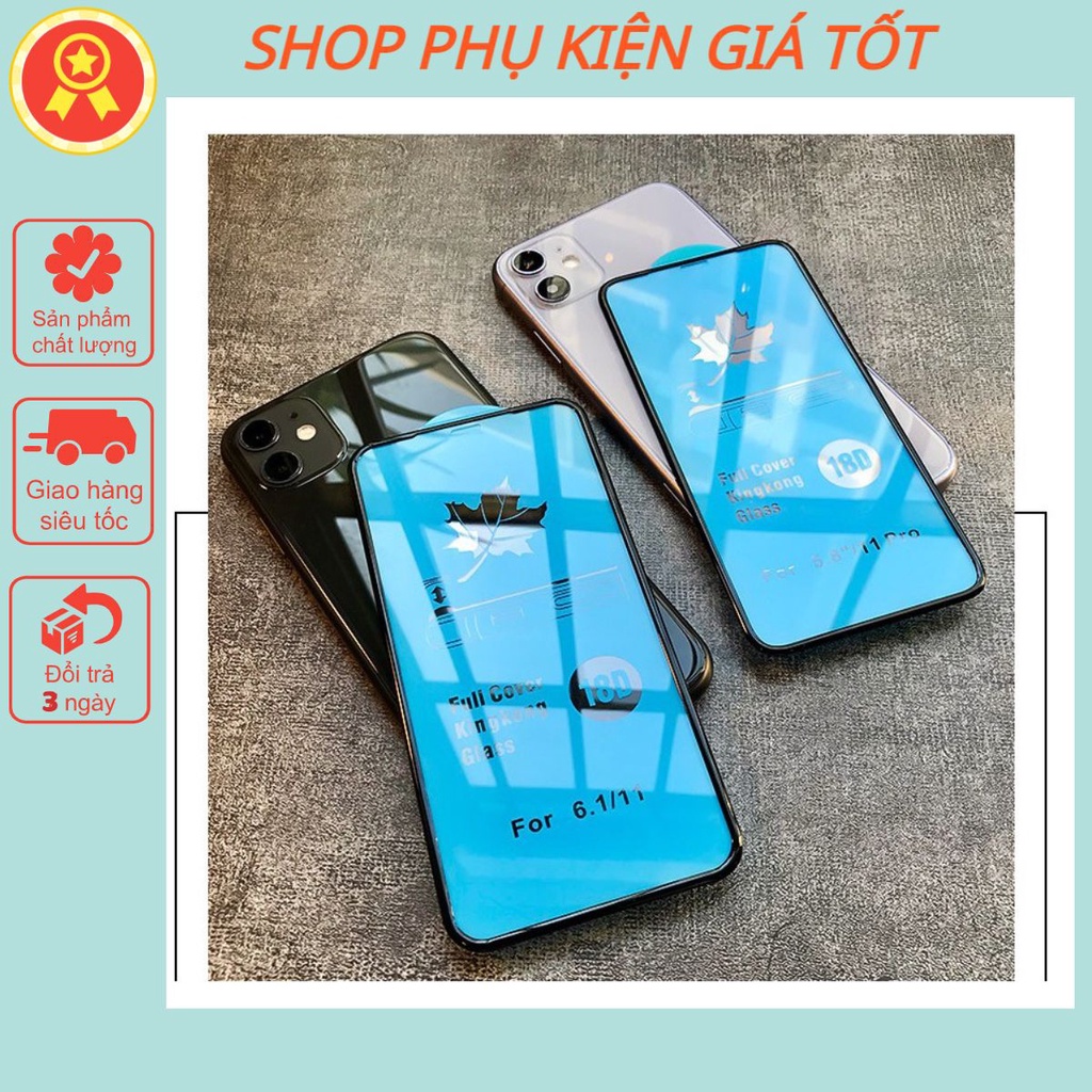 Kính cường lực 18D King Kong chống vỡ viền Iphone 6/6s/7/8/7plus/8plus/x/xs max/11/11 Pro Max/12 Pro Max/13 Pro Max