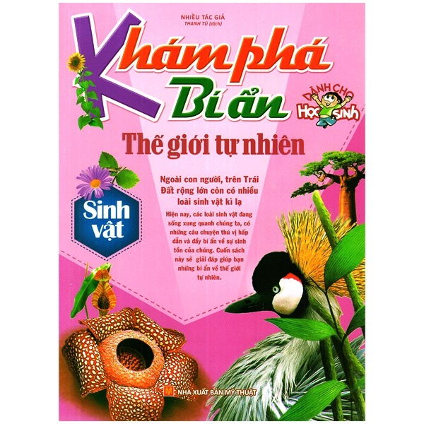 Sách: Khám Phá Bí ẩn Thế Giới Tự Nhiên Dành Cho Học Sinh - Sinh Vật