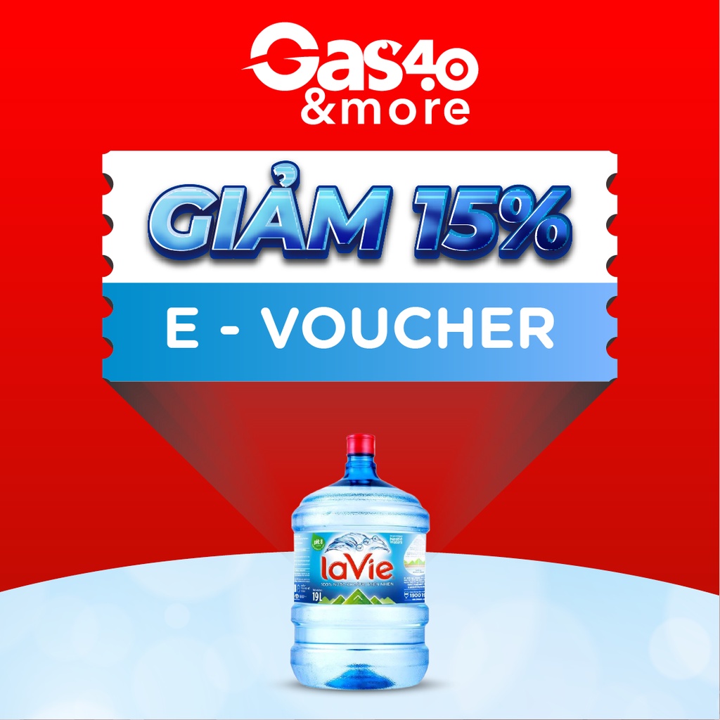 Toàn Quốc [E-Voucher] Gas4.0 &more – Ưu đãi 15% cho sản phẩm bình nước Lavie 19.5L