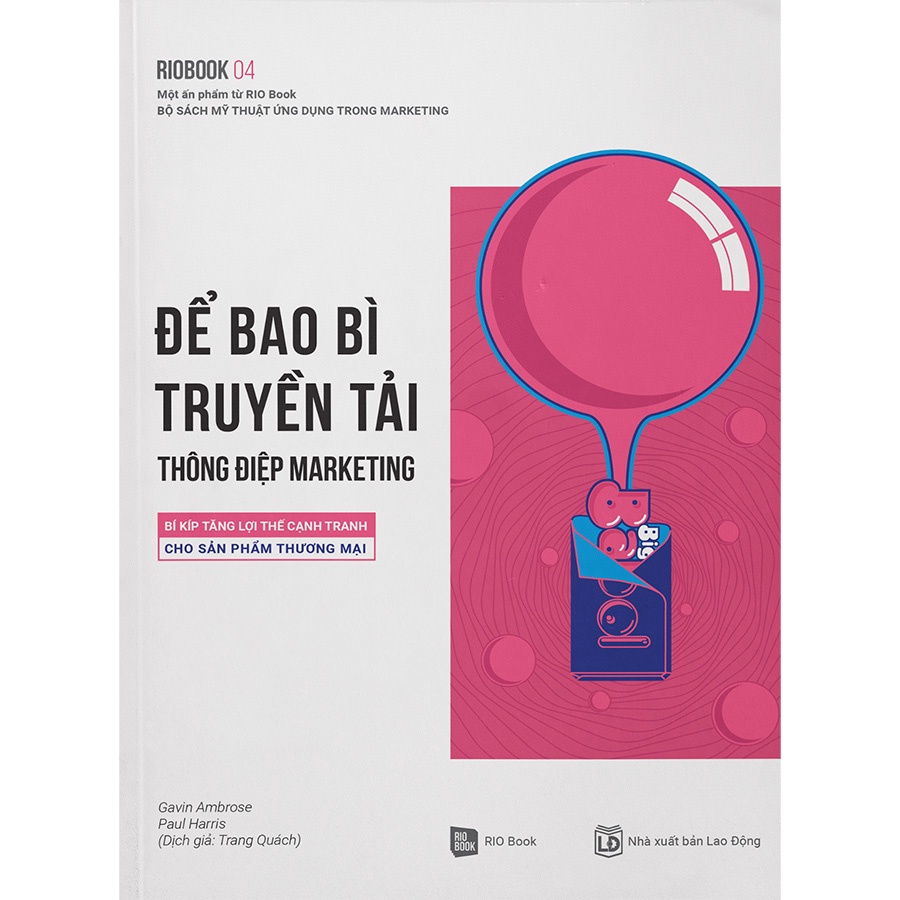 Sách - Rio Book 04 - Để Bao Bì Truyền Tải Thông Điệp Marketing (Nhã Nam HCM)