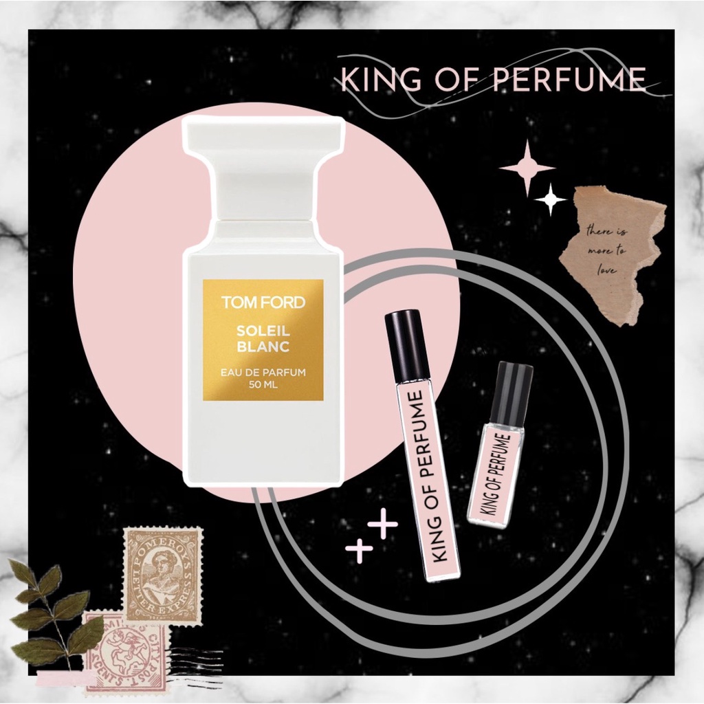 ♘♞ Nước hoa Tom Ford Soleil Blanc Test ᴛᴇsᴛᴇʀ - 𝒦𝒾𝓃𝑔 𝑜𝒻 𝒫𝒶𝓇𝒻𝓊𝓂𝓈 ♘♞