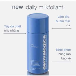 Tẩy da chết dành cho da nhạy cảm Daily Milkfoliant Dermalogica Hàng Công Ty