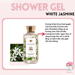 Sữa Tắm Bath & Body Works White Jasmine Hương Thơm Nữ Tính Quyến Rũ Trưởng Thành 295ml