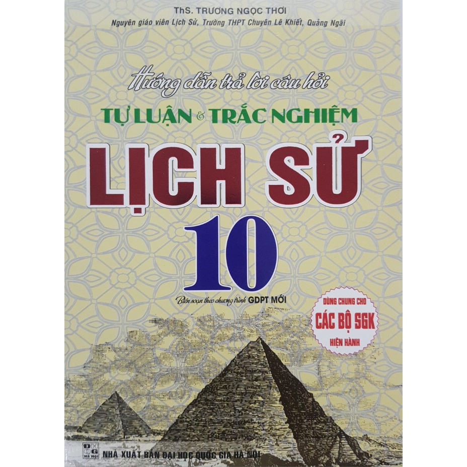 Sách - Hướng dẫn trả lời câu hỏi Tự luận và Trắc nghiệm Lịch Sử 10