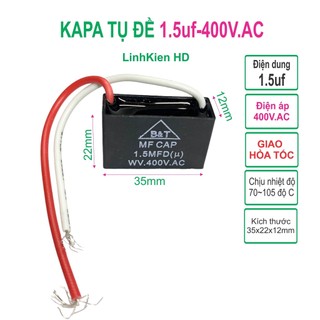 Capa tụ đề 1.5uf 400v.ac b&t kapa ngậm tụ quạt - linhkien hd