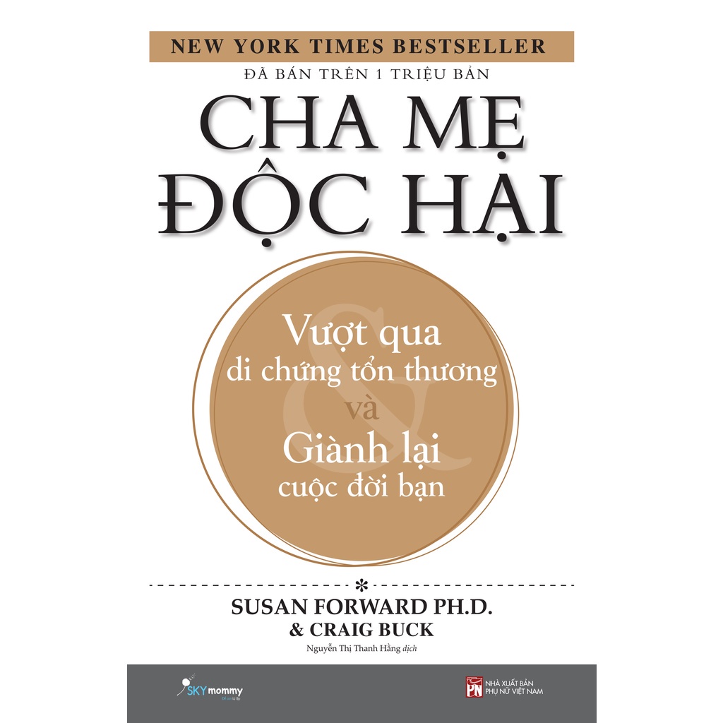 Sách - Cha Mẹ Độc Hại (Tái Bản Mới Nhất) (Sky mommy)