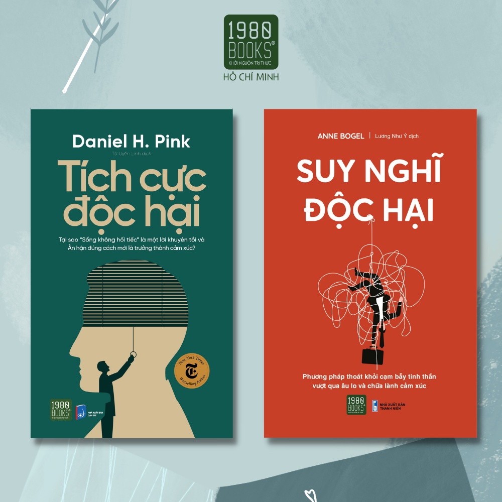 Sách - Combo 2 cuốn: Tích cực độc hại + Suy nghĩ độc hại