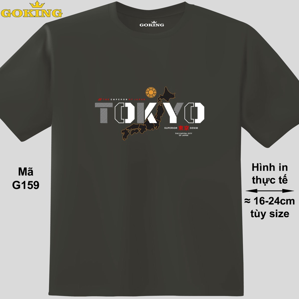 TOKYO, mã G159. Áo thun hàng hiệu Goking cho nữ nam, gia đình, lớp nhóm, áo phông đồng phục. Size inbox
