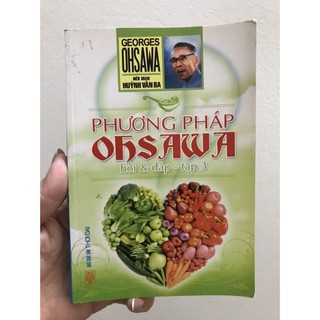 Sách - Phương Pháp OHSAWA Hỏi Và Đáp ( tập 1,2,3)