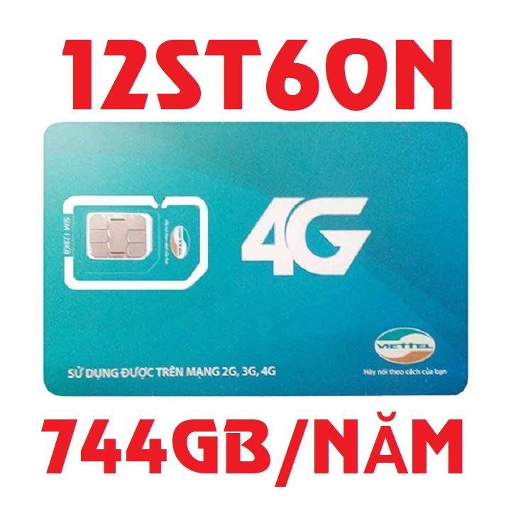 Sim 4G Viettel 12ST60N tặng data khủng 744GB sử dụng trọn gói trong 1 năm