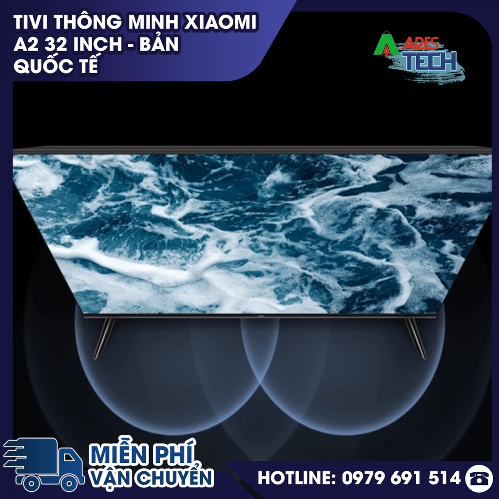✔️ Smart Tivi Xiaomi A2 32 inch ✔️ Phiên bản Quốc Tế – Ra mắt 2022 ✔️ BH 24 tháng