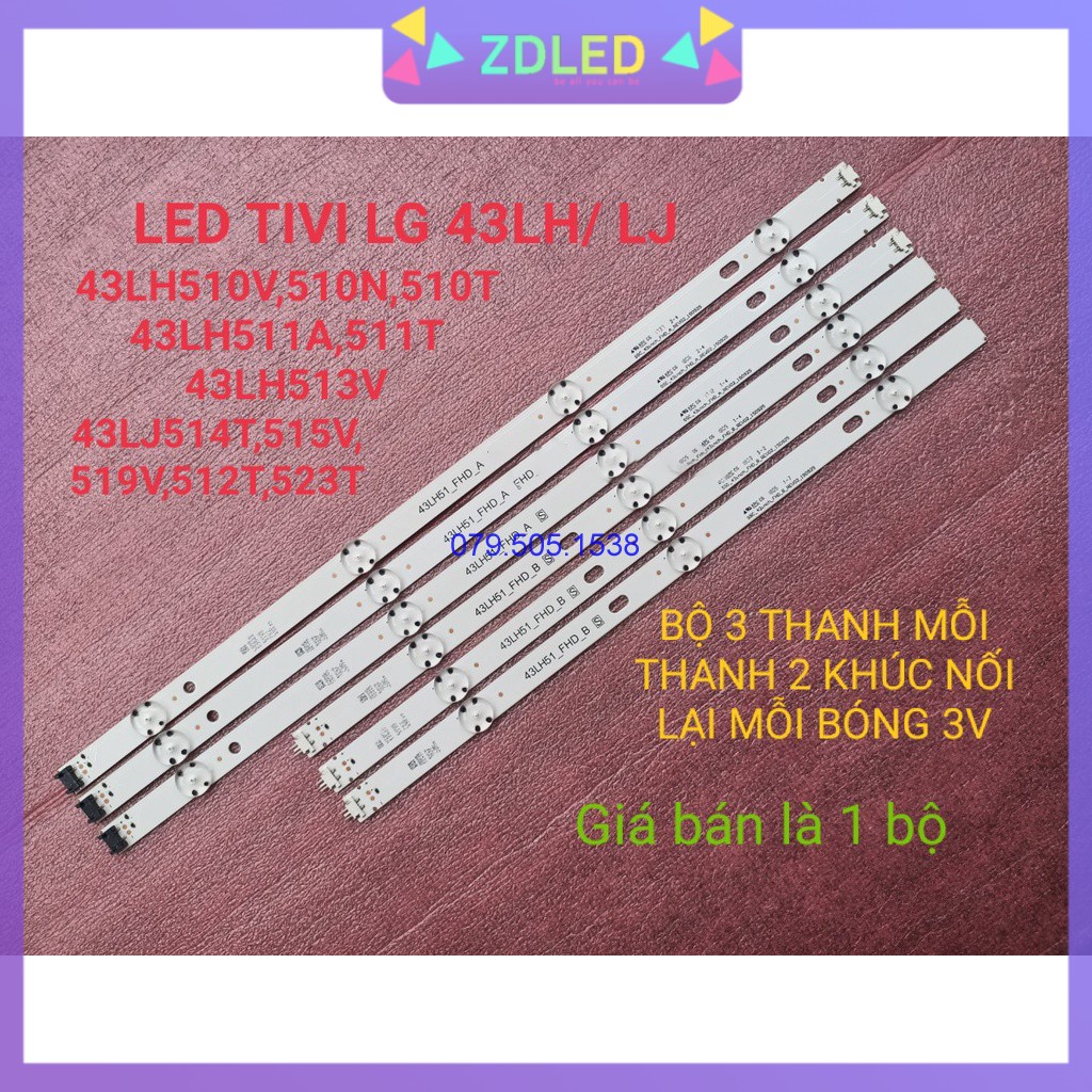 THANH ĐÈN LED TIVI LG 43LH510 43LH511 43LJ514T, 43LJ515V, 43LJ519V MỚI 100% HÀNG ZIN HÃNG, BỘ GỒM 3 THANH A 4 BÓNG VÀ 3