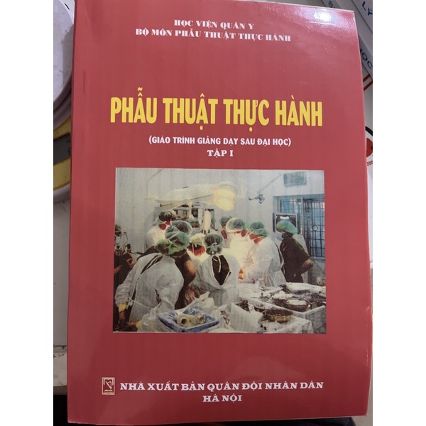 Phau thuat thuc hanh -Giao trinh giang day sau dai hoc-Tập 1,2