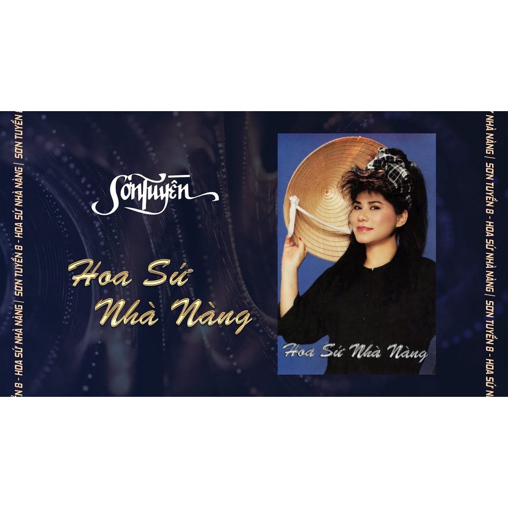 ĐĨA CD 9.HOA SỨ NHÀ NÀNG - SƠN TUYỀN chất lượng cao