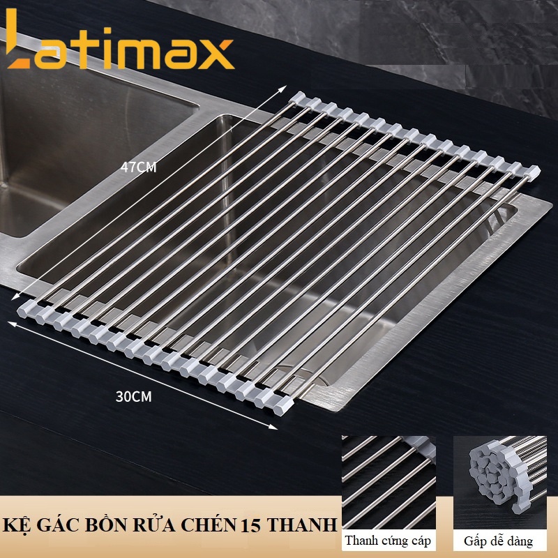 Kệ gác bồn rửa chén bát Inox 304 gấp gọn Latimax - Giá gác bồn rửa chén để đồ đa năng