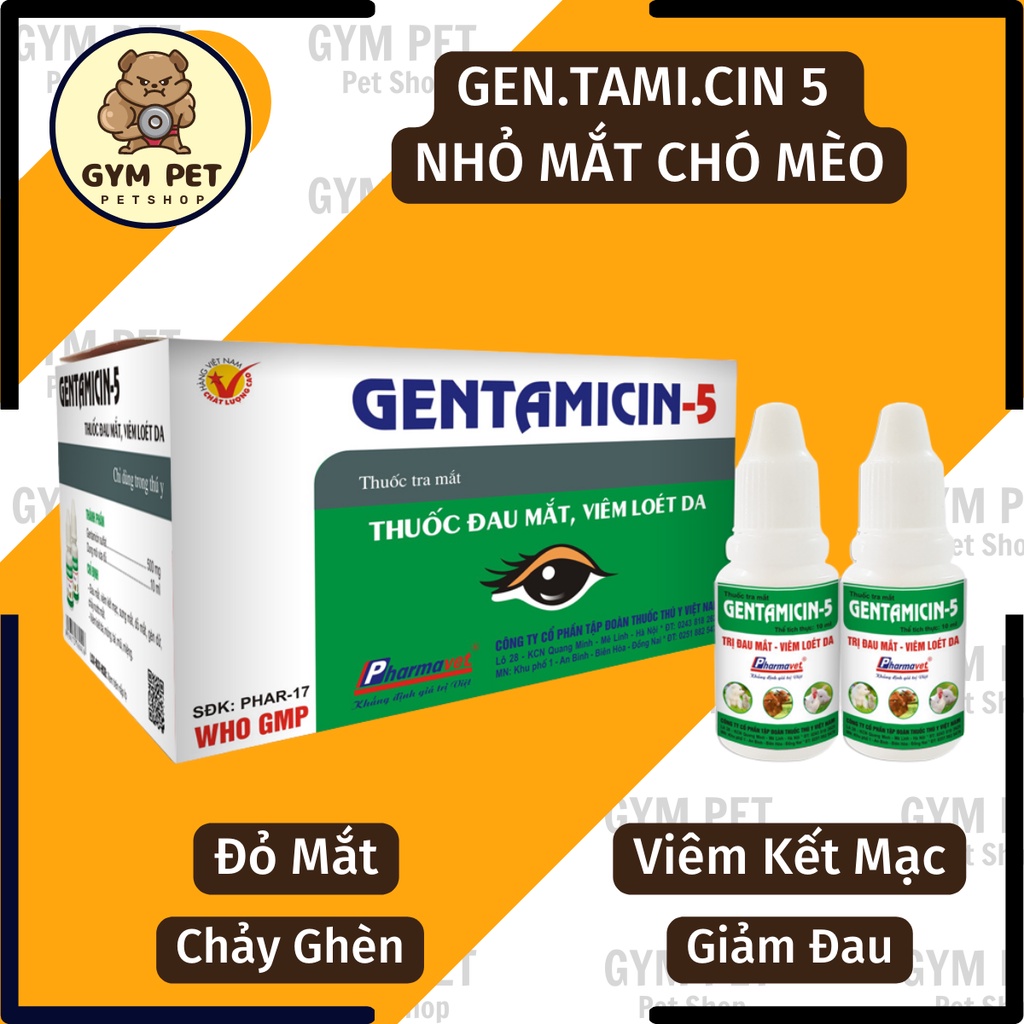 GENTAMICIN-5 Nhỏ mắt đa͙u͙ m͙ắt͙, v̲i̲êm̲ l̲o̲ét̲ mắt cho chó mèo