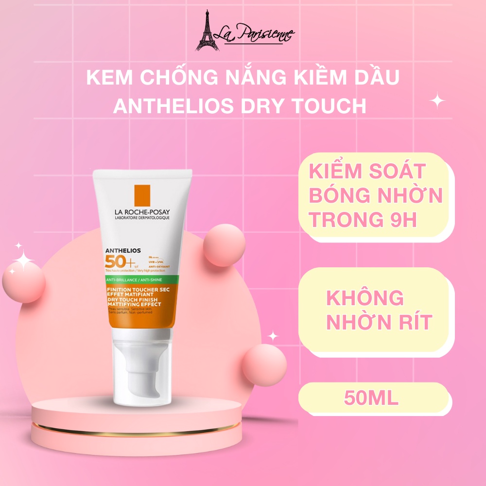 Kem chống nắng kiềm dầu và bảo vệ da SFP 50+ La Roche-Posay Anthelios Dry Touch 50ml