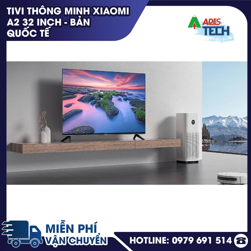 ✔️ Smart Tivi Xiaomi A2 32 inch ✔️ Phiên bản Quốc Tế – Ra mắt 2022 ✔️ BH 24 tháng