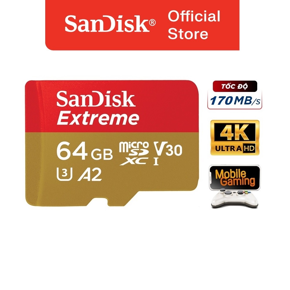 Thẻ nhớ microSDXC SanDisk Extreme 64GB UHS-I U3 4K UHD Video upto 170MB/s Mobile Gaming