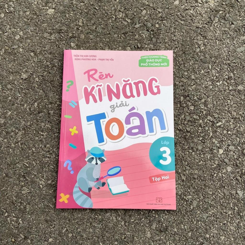 Sách: Rèn Kĩ Năng Giải Toán Lớp 3 (Tập 2)
