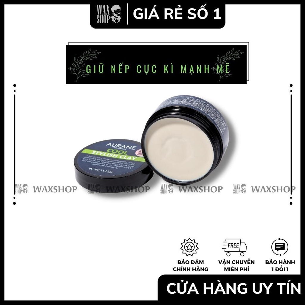 Sáp Vuốt Tóc Nam Aurane Cool Stylish Clay Chính Hãng - Bảo Hành 180 Ngày - Kèm Quà Tặng - Waxshop
