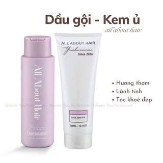 Combo Dầu gội + Kem ủ ALL ABOUT HAIR | Kèm quà tặng|