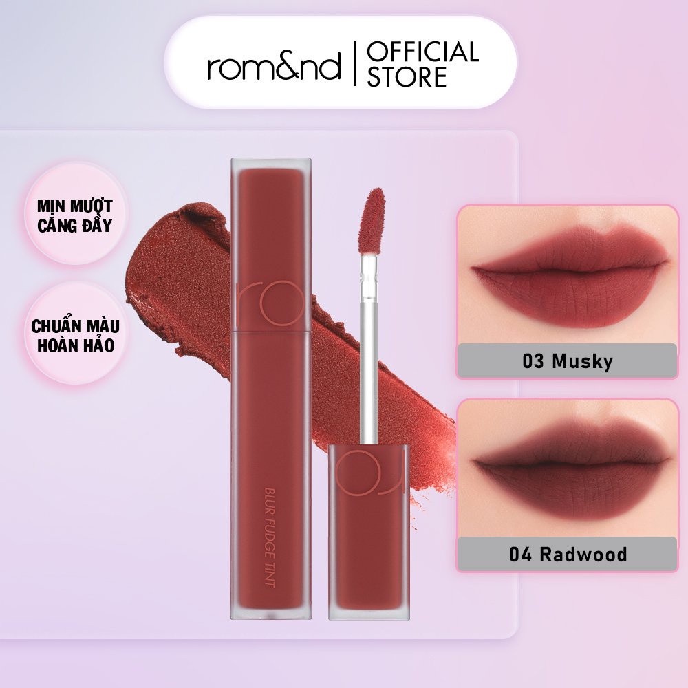 SON KEM LÌ, LÊN MÀU CHUẨN, MỊN MÔI ROMAND BLUR FUDGE TINT # 04 RADWOOD