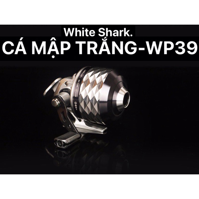 Máy thu dây câu cá Cá Mập Trắng WP39