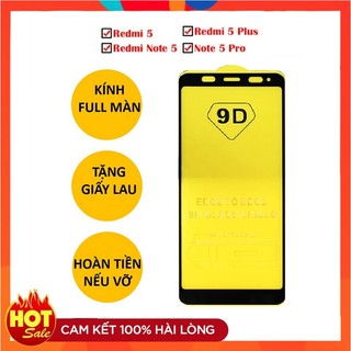Kính Cường Lực Xiaomi Redmi 5 Redmi Note 5 - Note 5 Pro Redmi 5 plus 9D full màn ,full keo thế hệ mới