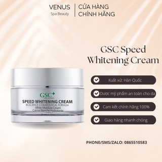 Kem Dưỡng Trắng Sáng Da GSC Speed Whitening Cream