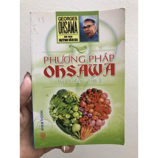 Sách - Phương Pháp OHSAWA Hỏi Và Đáp ( tập 1,2,3)