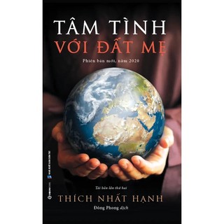 Sách: tâm tình với đất mẹ - tác giả thiền sư thích nhất hạnh