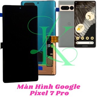 Màn hình dành cho Google pixel 7 pro ( màn hình thay cho pixel 7 pro)
