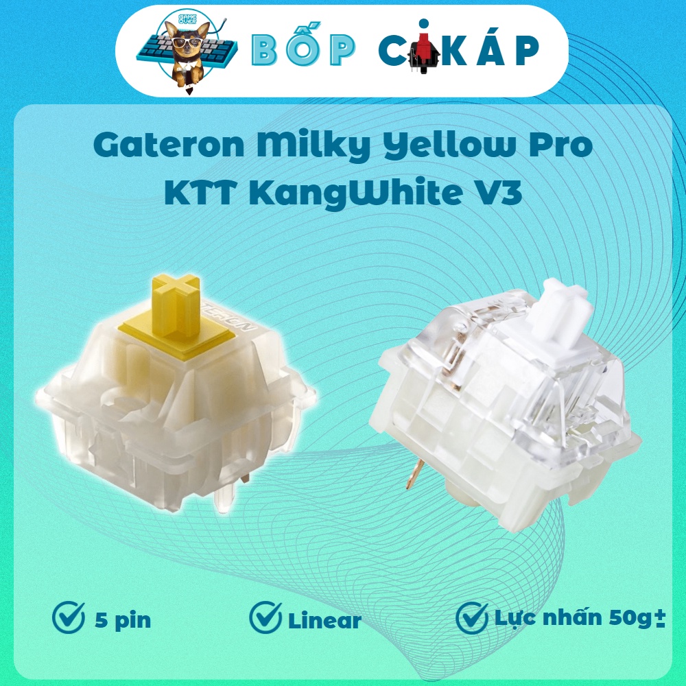 Công tắc bàn phím cơ Switch Gateron Milky Yellow Pro 5 pin, KTT Kangwhite v3 Pre-lubed