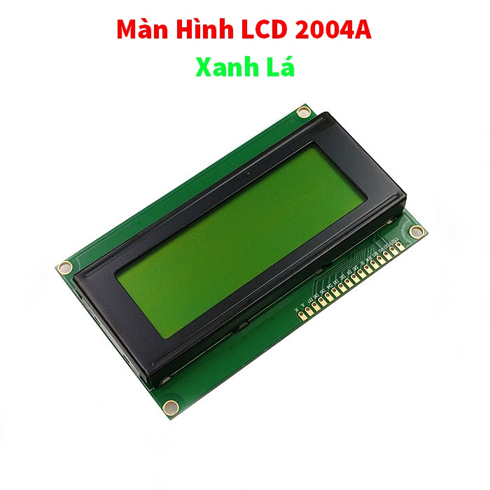 Màn Hình LCD 2004 Xanh Lá, Màn Hình LCD2004, Màn Hình LCD 2004A, Màn Hình LCD2004A, Mạch Chuyển Đổi I2C