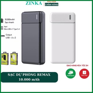 Sạc dự phòng REMAX 10.000mAh 2 cổng sạc nhanh cho các dòng máy Bảo hành 6 tháng ZINKA SHOP